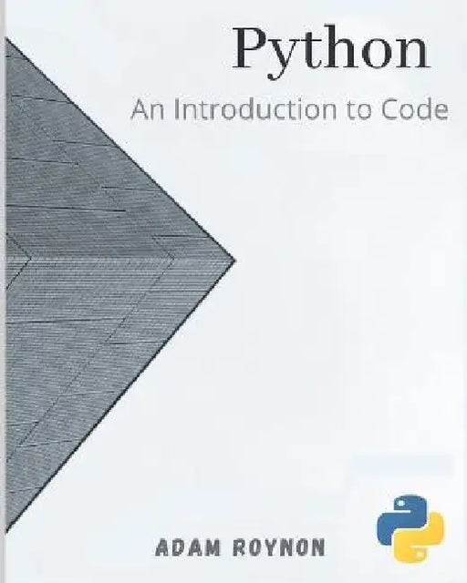 Python: An Introduction to Code by Erdal; Agarwal, Ravi P. Karapinar