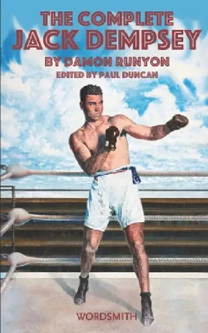 The Complete Jack Dempsey by Paul Duncan