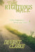 The Righteous Walk: What Happened To Morals And Values? by Devret Clarke