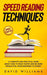 Speed Reading Techniques: .