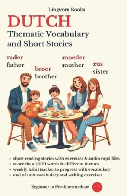 Dutch: Thematic Vocabulary and Short Stories by Lingvora Books