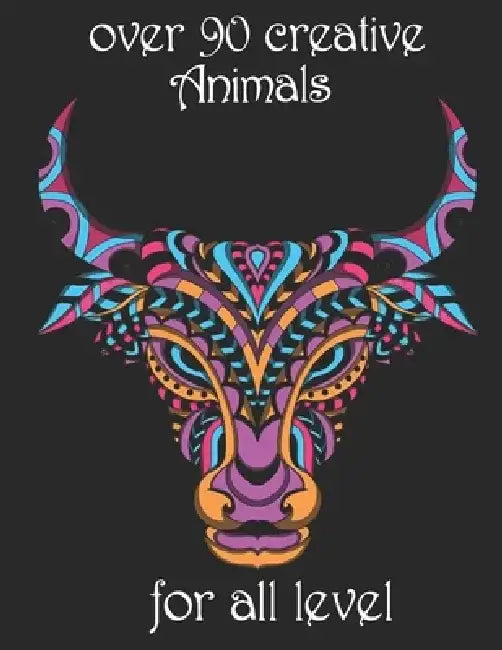 over 90 creative Animals for all level: Adult Coloring Book with Designs Animals, Mandalas, Flowers Portraits and Stress Relieving by Yo Noto