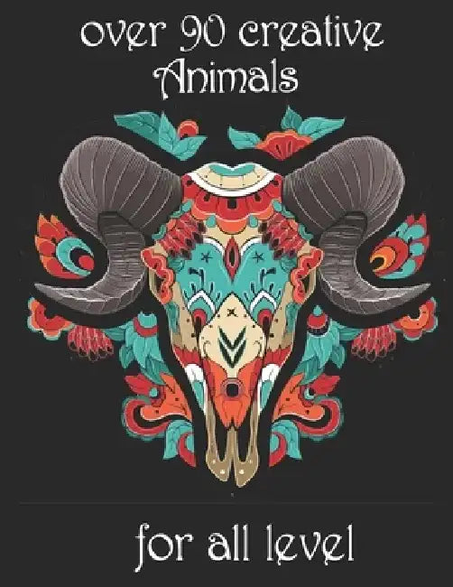over 90 creative Animals for all level: Adult Coloring Book with Designs Animals, Mandalas, Flowers Portraits and Stress Relieving by Yo Noto