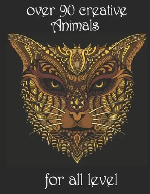 over 90 creative Animals for all level: Adult Coloring Book with Designs Animals, Mandalas, Flowers Portraits and Stress Relieving by Yo Noto