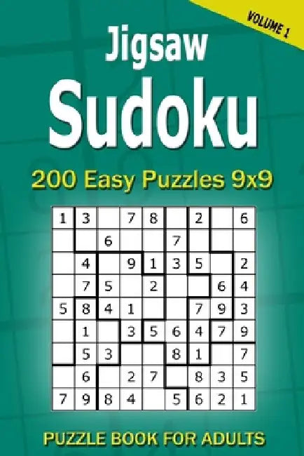Jigsaw Sudoku Puzzle Book for Adults: 200 Easy Puzzles 9x9 (Volume 1) by Alena Gurin
