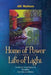 Home of Power Life of Light: Create a Living Space to Manifest the Life You Desire by Jill Ingeborg Mattson