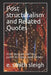Post structuralism and Related Quotes: from Jacques Derrida, Judith Kristeva, and Others by E. Smith Sleigh