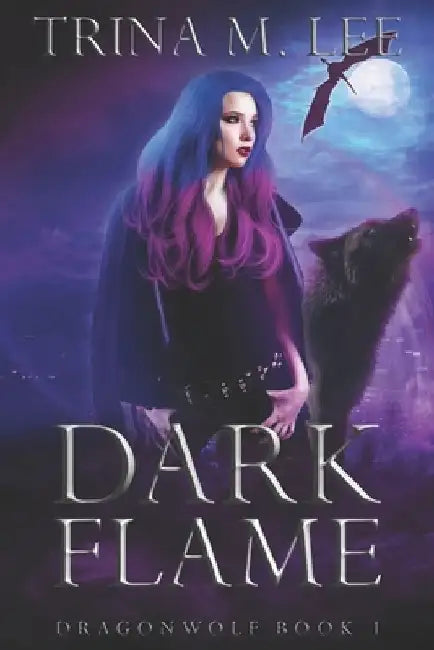 Dark Flame: A Rejected Mates Paranormal Romance by Trina M. Lee