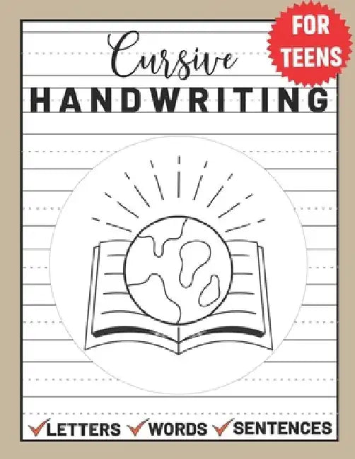 Cursive Handwriting for Teens: Cursive Writing for Young Adults, Learn & Practice Writing in Cursive ( Writing Book for Teens) by Sultana Publishing