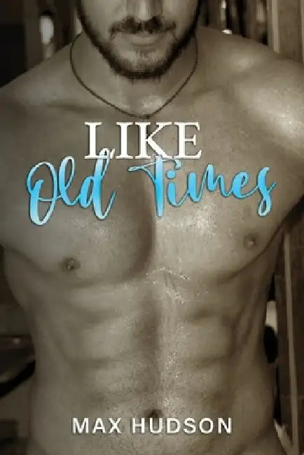 Like Old Times by Max Hudson