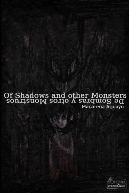 Of shadows and other monsters: De sombras y otros monstruos by Robert Elms