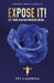 Expose It: Let Your Healing Process Begin by Ivy Caldwell