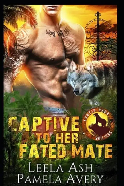 Captive to Her Fated Mate: A Paranormal Romance by Pamela Avery