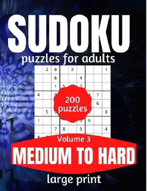 Sudoku Puzzles For Adults Medium To Hard Large Print: Boredom Busters For Adults Vol 3 by This Design