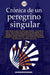 Crónica de un peregrino singular by Varios Autores
