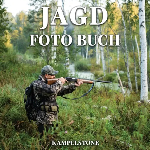 Jagd Foto Buch: 100 Bilder - Perfektes Geschenk fur Papa, Freunde, Familie & Jager by Nola Buck