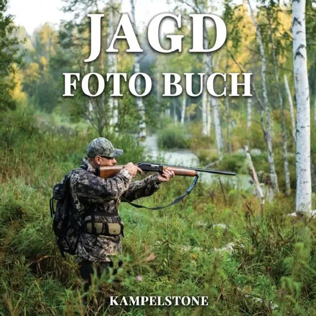 Jagd Foto Buch: 100 Bilder - Perfektes Geschenk fur Papa, Freunde, Familie & Jager by Nola Buck