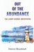 Out of the Abundance: 100 Light-Giving Devotions by Fred Van Lente