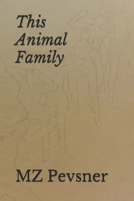 This Animal Family by Mz Pevsner