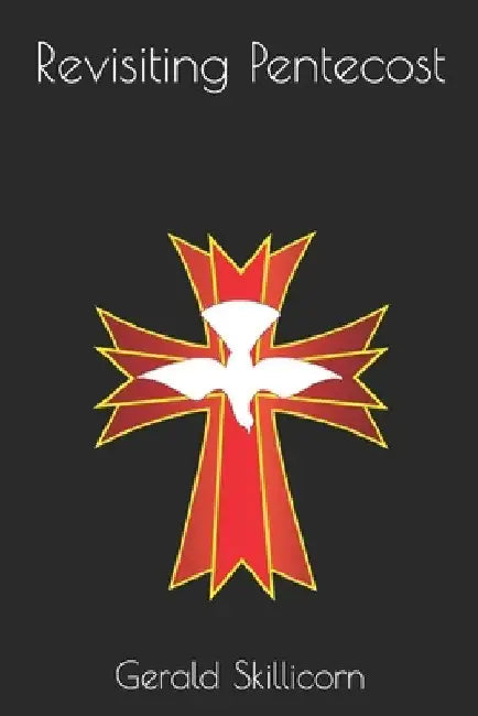 Revisiting Pentecost by Gerald Skillicorn