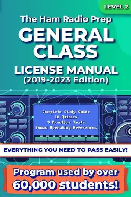 The Ham Radio Prep General Class License Manual by American Radio Club