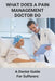 What Does A Pain Management Doctor Do: A Doctor Guide For Sufferers: Pain Management by Bud Kettmann