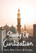 Study Of Civilization: History, Myths, & Secrets Of Civilization: Civilization Biography by Doug Mighty