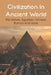 Civilization In Ancient World: Pre-historic, Egyptian, Chinese, Roman And More: Industrial Revolution 1800-1900 by Blaine Pflugradt