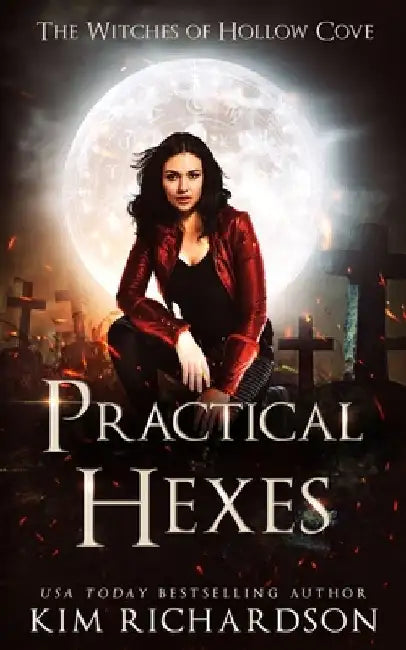 Practical Hexes by Kim Richardson