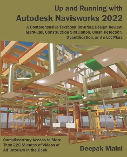 Up and Running with Autodesk Navisworks 2022 by Deepak Maini