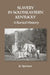 Slavery in Southeastern Kentucky: A Buried History by Owen E. Hughes