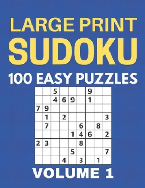 Large Print Sudoku - 100 Easy Puzzles - Volume 1 - One Puzzle Per Page - Puzzle Book for Adults by Chase Singleton
