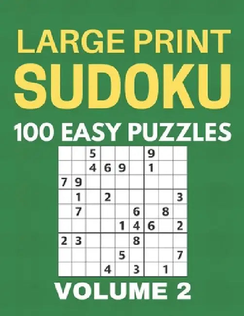 Large Print Sudoku - 100 Easy Puzzles - Volume 2 - One Puzzle Per Page - Puzzle Book for Adults by Chase Singleton