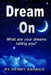 Dream on: How to Interpret Dreams by Henry Arango