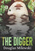 The Digger by Douglas Milewski