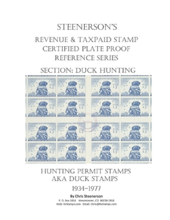 Steenerson's Revenue & Taxpaid Stamp Certified Plate Proof Reference Series - Federal Duck Hunting Permit Stamps by Chris Steenerson