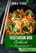 Vegetarian Wok Cookbook: 70 Easy Veggie Recipes For Classic And Modern Food From Asian by Emma Yang