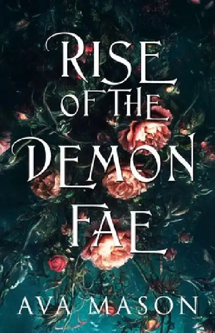 Rise of the Demon Fae by Ava Mason