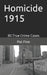 Homicide 1915 by Pat Finn