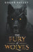 The Fury of Wolves by Roger Valley