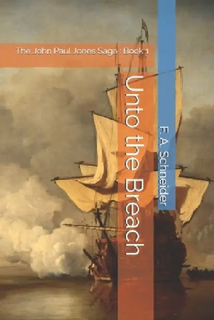 Unto the Breach by F. Schneider