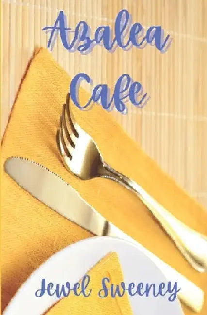 Azalea Café by Jewel Sweeney