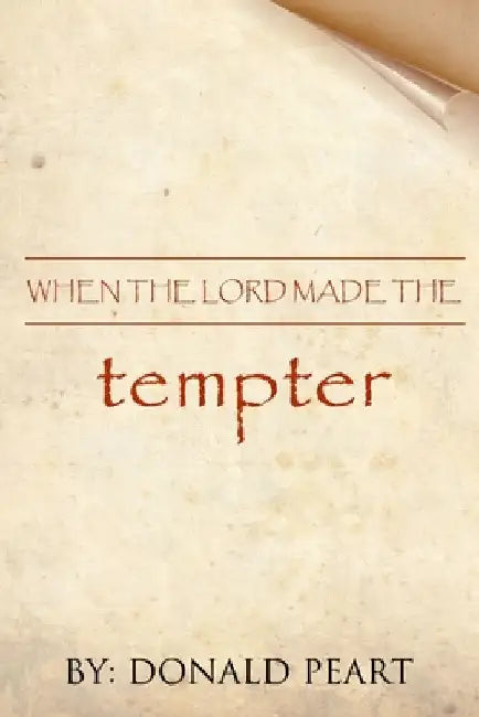 When the Lord the Tempter by Donald Peart
