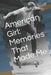 American Girl: Memories That Made Me by Georgia Scott