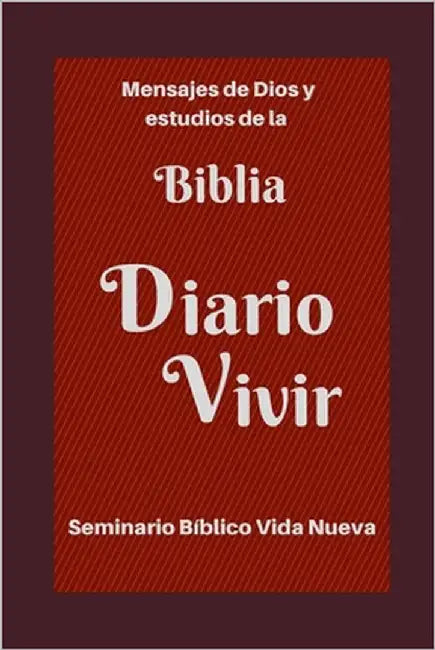 Diario vivir: Mensajes de Dios y estudio de la Biblia by Vida Nueva, Seminario Bíblico