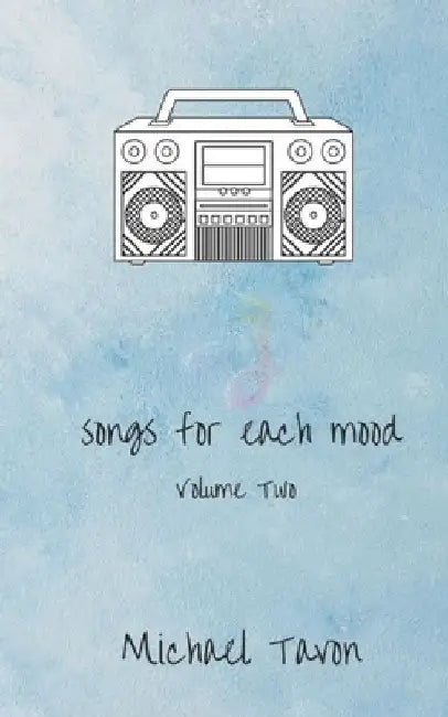 Songs For Each Mood vol. II by Michael Tavon