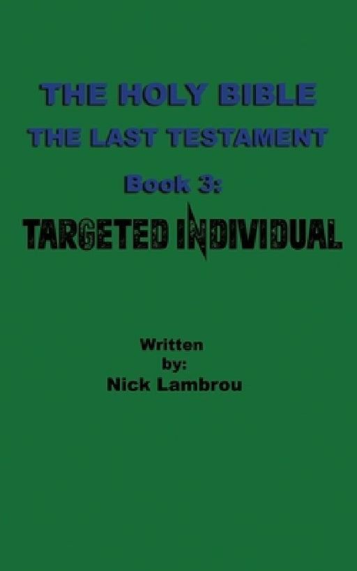 Targeted Individual by Nick Lambrou