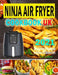 Ninja Air Fryer Cookbook UK 2021: Tasty & Delicious Ninja Air Fryer Recipes for Everyday Use Using European Measurement by Zoe Gilbert