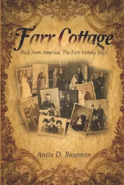 Farr Cottage: Back from America by Anita D. Boseman
