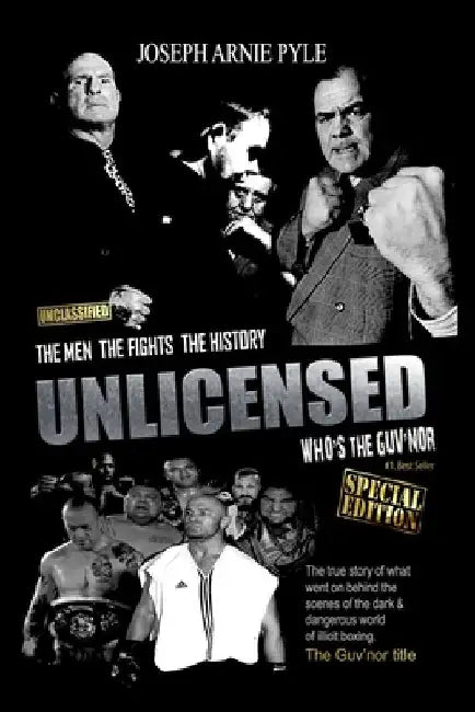 UNLICENSED who's the Guv'nor - Special Edition: Unclassified by Joseph Arnie Pyle
